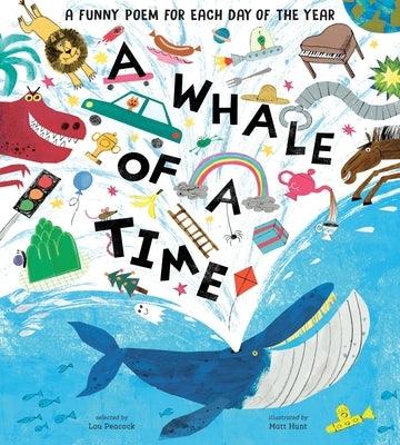 A Whale of a Time: Funny Poems for Each Day of the Year - Hardcover | Diverse Reads