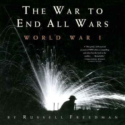 The War to End All Wars: World War I - Paperback | Diverse Reads