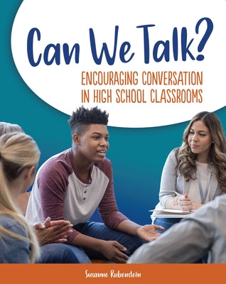 Can We Talk?: Encouraging Conversation in High School Classrooms - Paperback | Diverse Reads