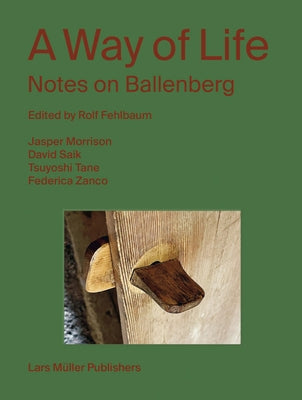 A Way of Life: Notes on Ballenberg - Paperback | Diverse Reads
