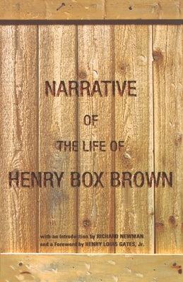 Narrative of the Life of Henry Box Brown - Paperback | Diverse Reads