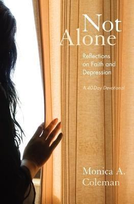 Not Alone: Reflections on Faith and Depression - Paperback |  Diverse Reads