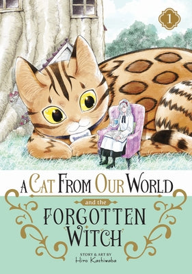 A Cat from Our World and the Forgotten Witch Vol. 1 - Paperback | Diverse Reads
