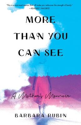 More Than You Can See: A Mother's Memoir - Paperback | Diverse Reads