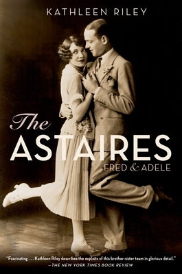 The Astaires: Fred & Adele - Paperback | Diverse Reads