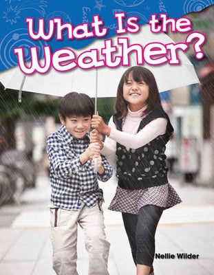 What Is the Weather? (Content and Literacy in Science Kindergarten) / Edition 1 - Paperback | Diverse Reads