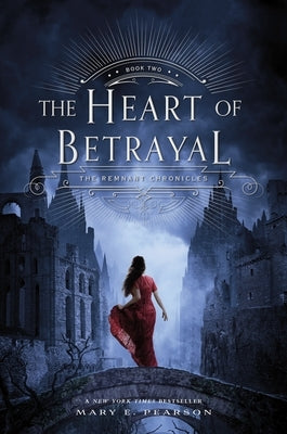 The Heart of Betrayal (The Remnant Chronicles #2) - Hardcover | Diverse Reads