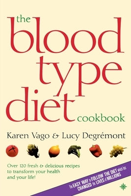 The Blood Type Diet Cookbook - Paperback | Diverse Reads