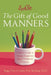 Emily Post's The Gift of Good Manners: A Parent's Guide to Raising Respectful, Kind, Considerate Children - Paperback | Diverse Reads