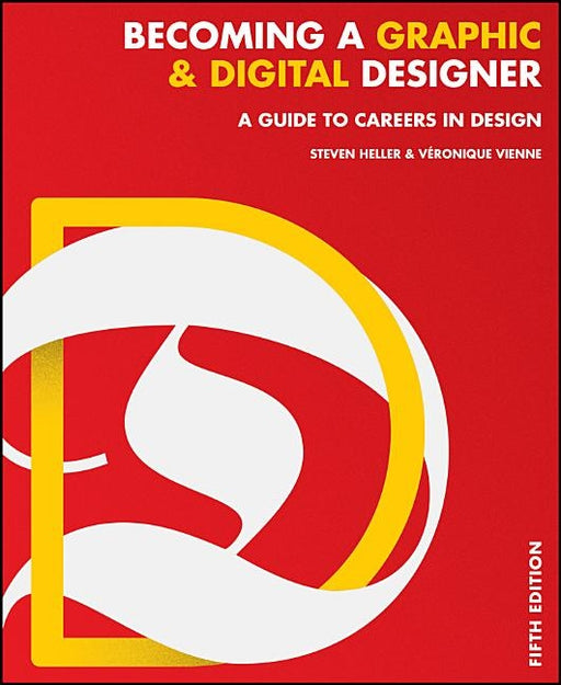 Becoming a Graphic and Digital Designer: A Guide to Careers in Design / Edition 5 - Paperback | Diverse Reads