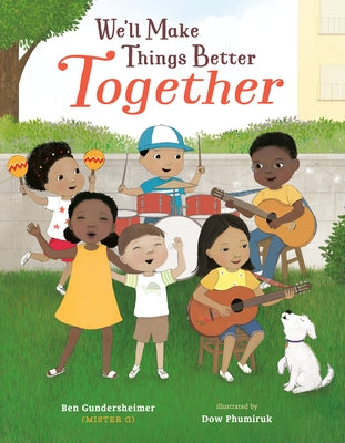 We'll Make Things Better Together - Hardcover | Diverse Reads