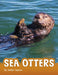 Sea Otters - Hardcover | Diverse Reads