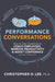 Performance Conversations: How to Use Questions to Coach Employees, Improve Productivity, and Boost Confidence (Without Appraisals!) - Paperback | Diverse Reads