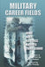 Military Career Fields: Live Your Moment Llpwww.liveyourmoment.com - Paperback | Diverse Reads