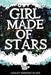 Girl Made of Stars - Paperback | Diverse Reads