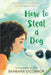 How to Steal a Dog - Paperback | Diverse Reads
