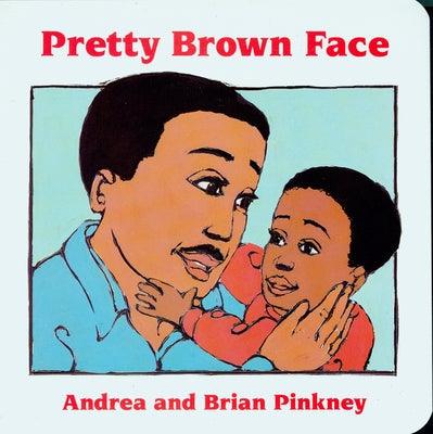 Pretty Brown Face: Family Celebration Board Books - Board Book |  Diverse Reads
