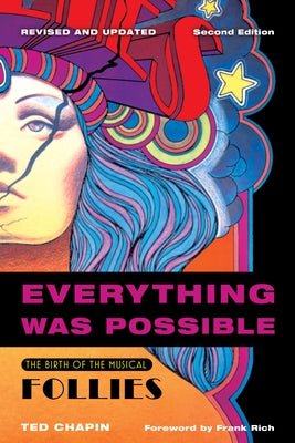 Everything Was Possible: The Birth of the Musical Follies - Paperback | Diverse Reads