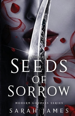 Seeds of Sorrow: An Enemies-To-Lovers Dark Contemporary Romance - Paperback | Diverse Reads