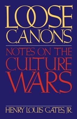 Loose Canons: Notes on the Culture Wars - Paperback |  Diverse Reads
