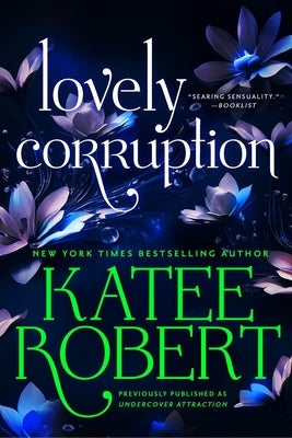 Lovely Corruption (previously published as Undercover Attraction) - Paperback | Diverse Reads
