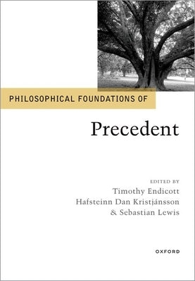 Philosophical Foundations of Precedent - Hardcover | Diverse Reads