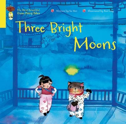 Three Bright Moons - Hardcover | Diverse Reads