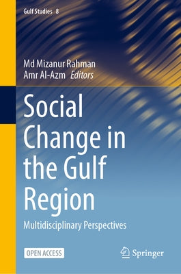 Social Change in the Gulf Region: Multidisciplinary Perspectives - Hardcover | Diverse Reads