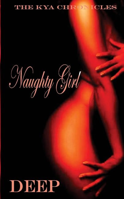Naughty Girl: The Kya Chronicles - Paperback | Diverse Reads