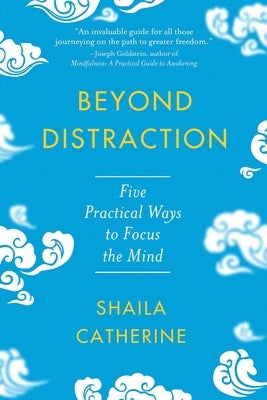 Beyond Distraction: Five Practical Ways to Focus the Mind - Paperback | Diverse Reads