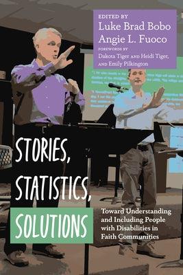 Stories, Statistics, Solutions: Toward Understanding and Including People with Disabilities in Faith Communities - Paperback | Diverse Reads