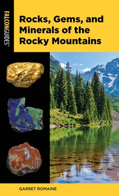 Rocks, Gems, and Minerals of the Rocky Mountains - Paperback | Diverse Reads