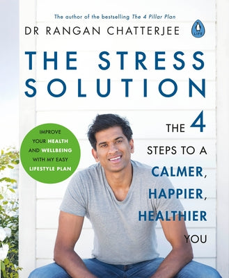 The Stress Solution: The 4 Steps to Reset Your Body, Mind, Relationships and Purpose - Paperback | Diverse Reads