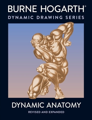 Dynamic Anatomy: Revised and Expanded Edition - Paperback | Diverse Reads