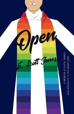 Open: A Memoir of Faith, Family, and Sexuality in the Heartland - Paperback | Diverse Reads