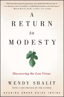 A Return to Modesty: Discovering the Lost Virtue - Paperback | Diverse Reads
