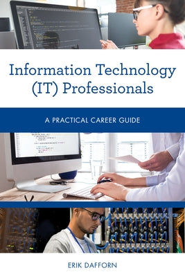 Information Technology (IT) Professionals: A Practical Career Guide - Paperback | Diverse Reads