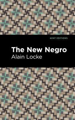The New Negro - Paperback | Diverse Reads