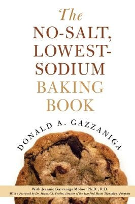 No-Salt, Lowest-Sodium Baking Book - Paperback | Diverse Reads