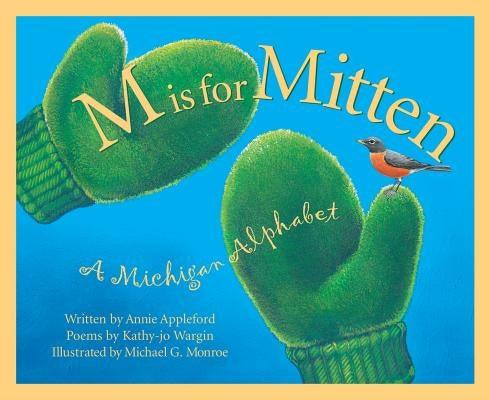 M Is for Mitten: A Michigan Alphabet - Hardcover | Diverse Reads