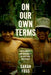 On Our Own Terms: Development and Indigeneity in Cold War Guatemala - Paperback | Diverse Reads