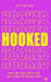 Hooked: Why we are addicted and how to break free - Paperback | Diverse Reads