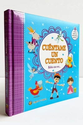 Cuéntame un cuento. Había una vez / Tell Me a Story: Once Upon a Time - Hardcover | Diverse Reads