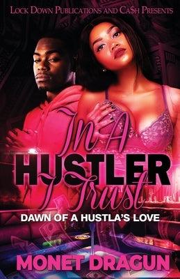 In a Hustler I Trust - Paperback |  Diverse Reads