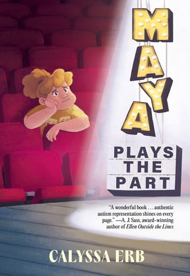 Maya Plays the Part - Hardcover | Diverse Reads