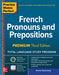 Practice Makes Perfect: French Pronouns and Prepositions, Premium Third Edition - Paperback | Diverse Reads
