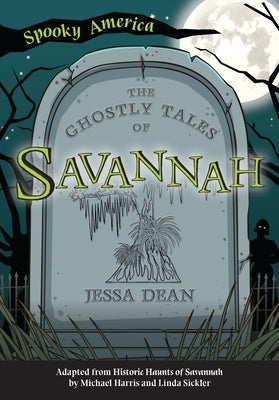 The Ghostly Tales of Savannah - Paperback | Diverse Reads
