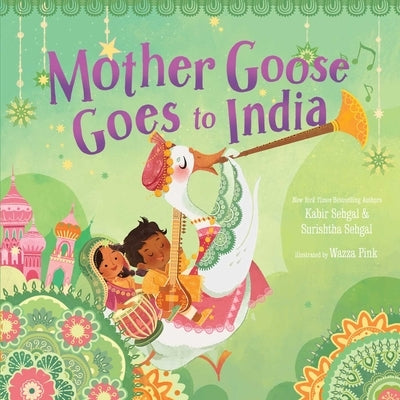 Mother Goose Goes to India - Hardcover | Diverse Reads
