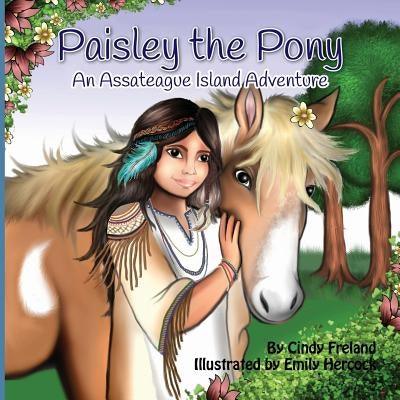 Paisley the Pony: An Assateague Island Adventure - Paperback | Diverse Reads