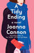 A Tidy Ending: A Novel - Hardcover | Diverse Reads